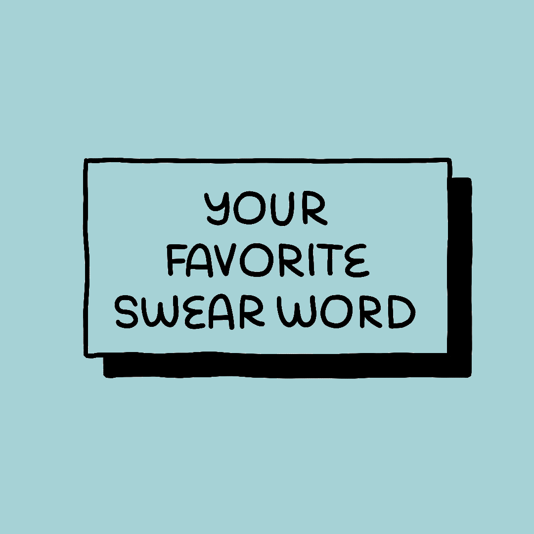 Your Favorite Swear Word